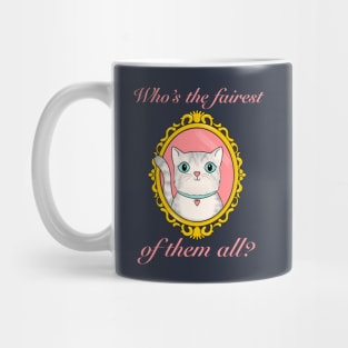 Who's the Fairest Cat? Mug